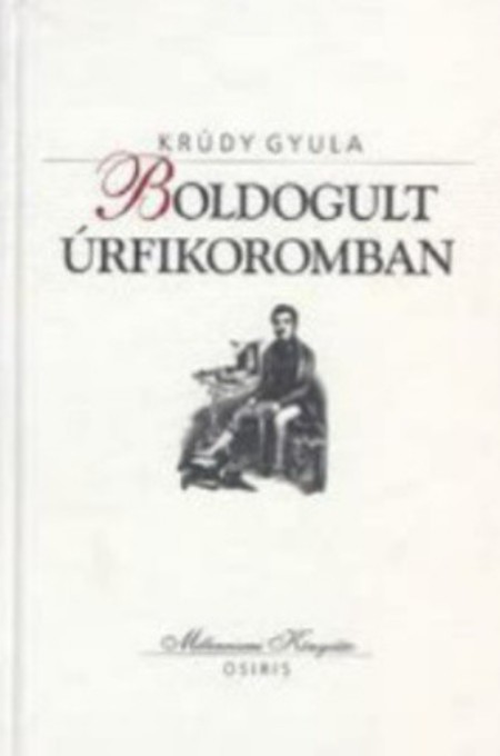 Boldogult úrfikoromban