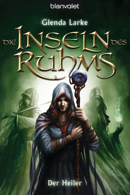 Die Inseln des Ruhms 02 - Der Heiler