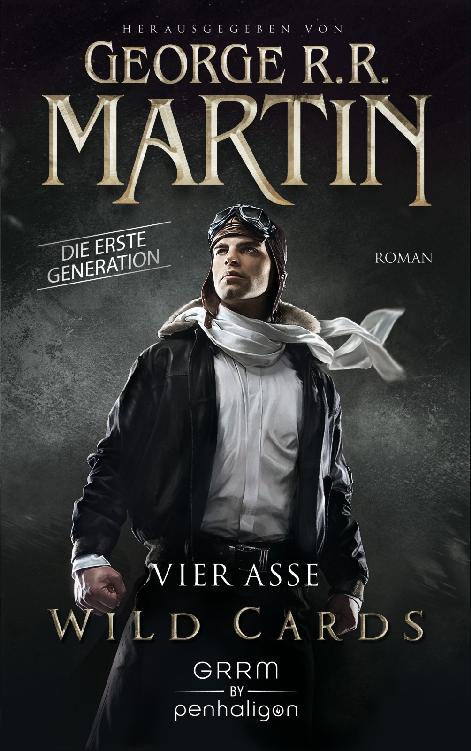 Wild Cards. Die erste Generation 01 Vier Asse