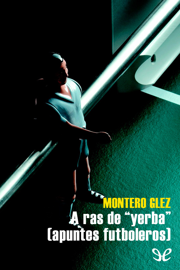 A ras de 'yerba'