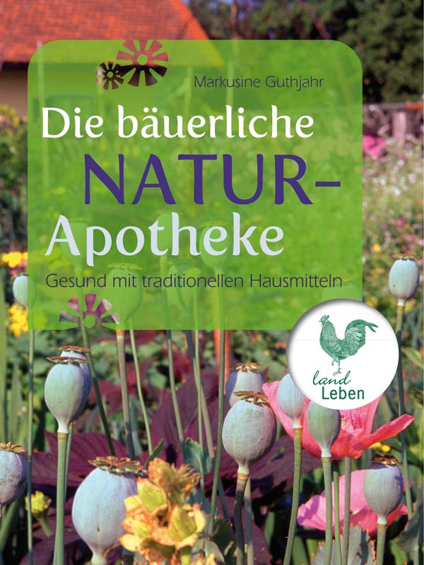 Die baeuerliche Naturapotheke
