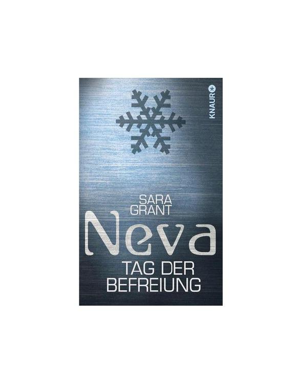 Sara Grant - Neva Band 2 - Tag der Befreiung