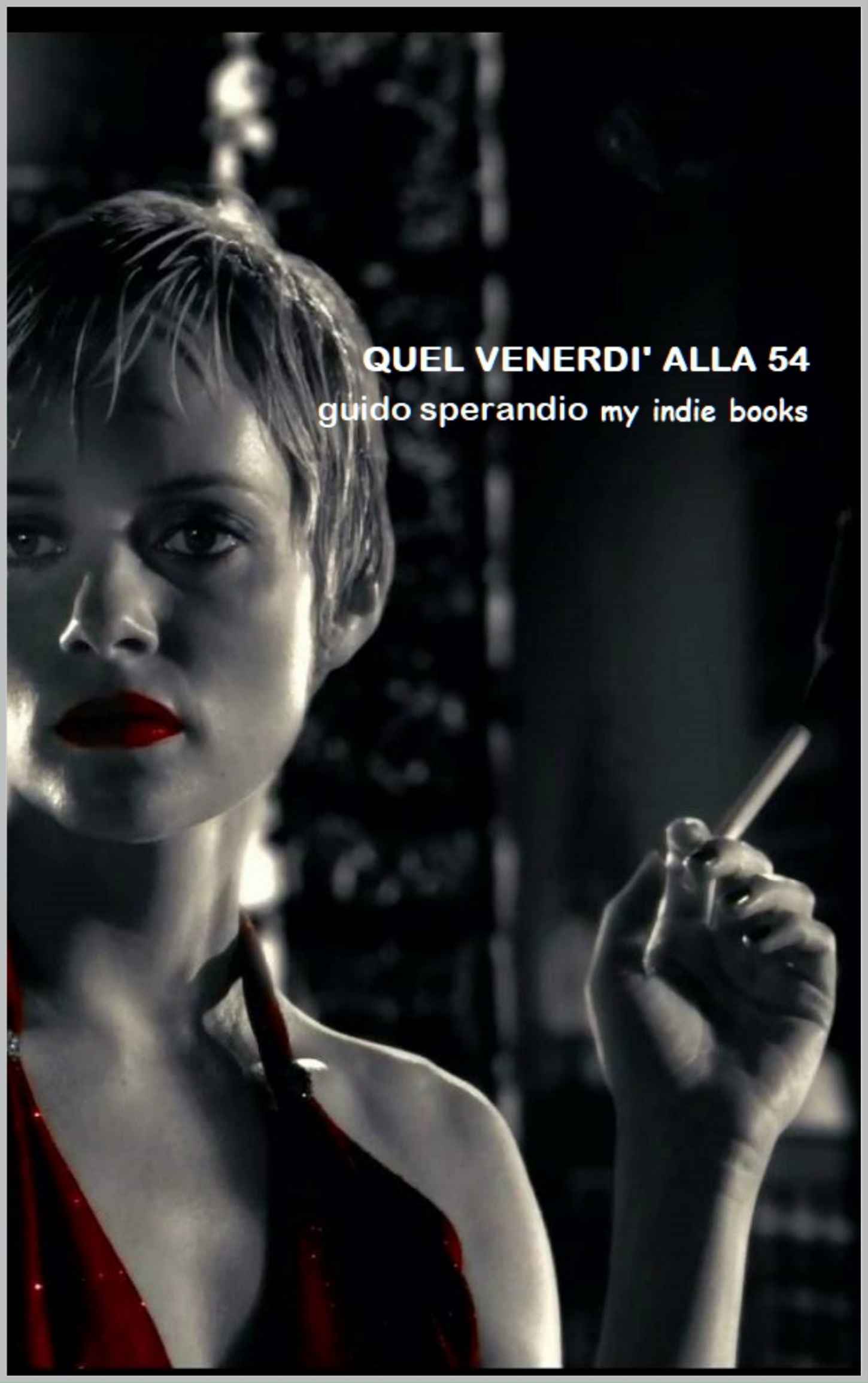 QUEL VENERDI' ALLA 54: l'ultima indagine del Commissario