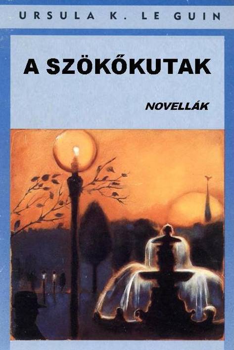 A szökőkutak