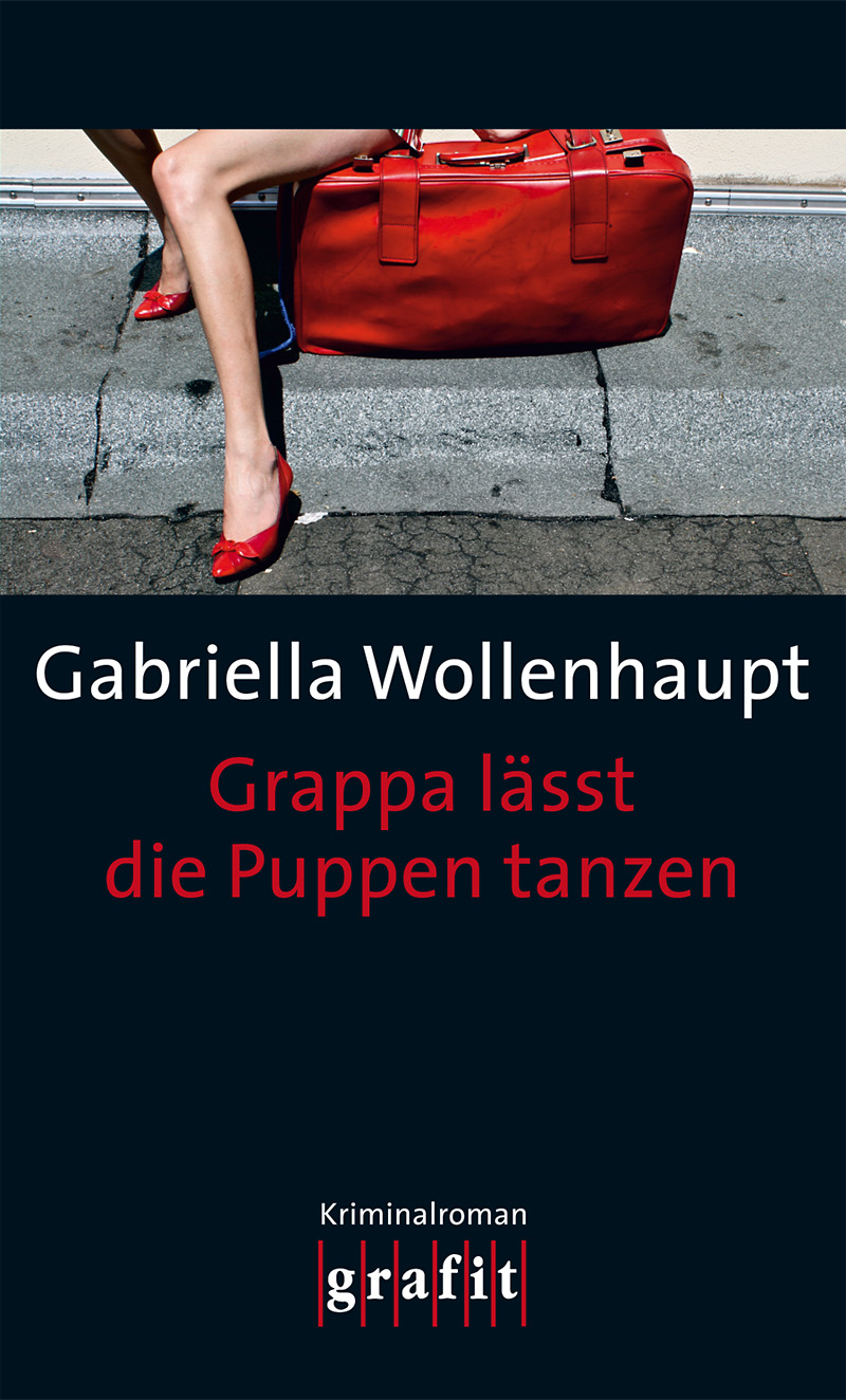 Grappa lässt die Puppen tanzen - Wollenhaupt, G: Grappa lässt die Puppen tanzen