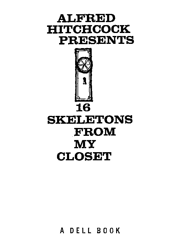 16 Skeletons From My Closet