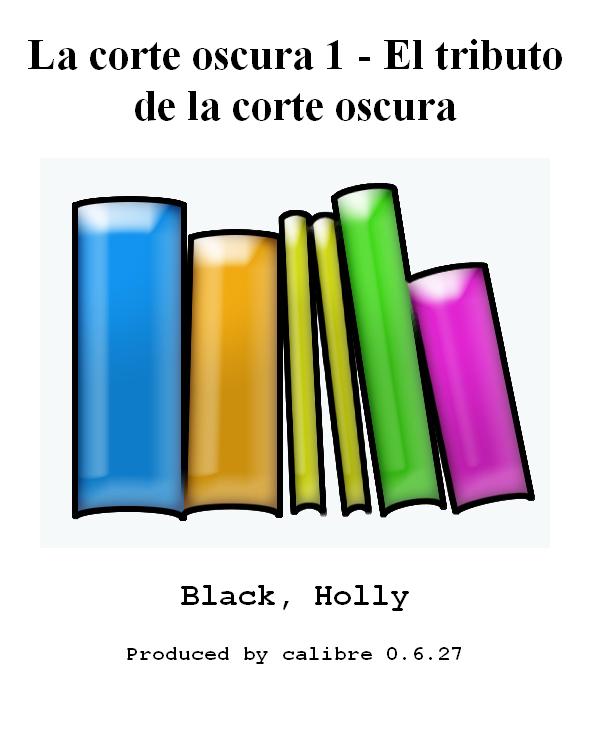 La corte oscura 1 - El tributo de la corte oscura