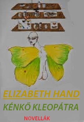 Kénkő Kleopátra - Novellák