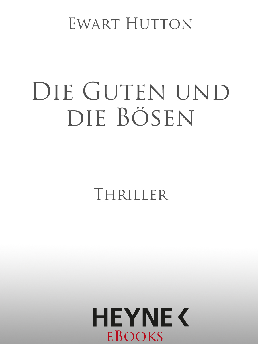 Guten und die Bösen