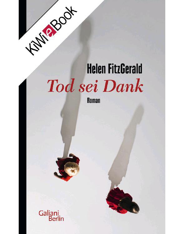 Tod sei Dank: Roman