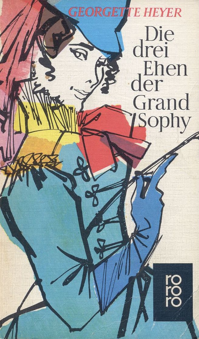 Die drei Ehen der Grand Sophy