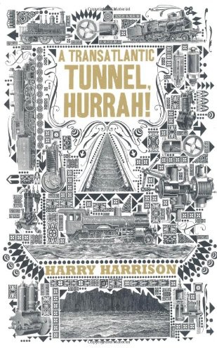A Transatlantic Tunnel, Hurrah!