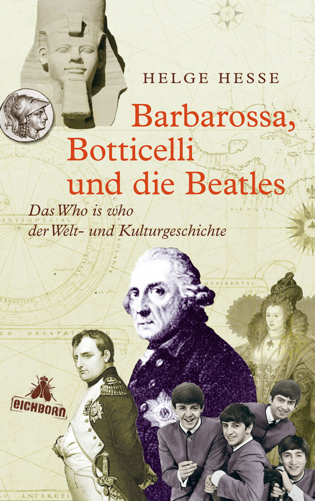 Barbarossa, Botticelli und die Beatles