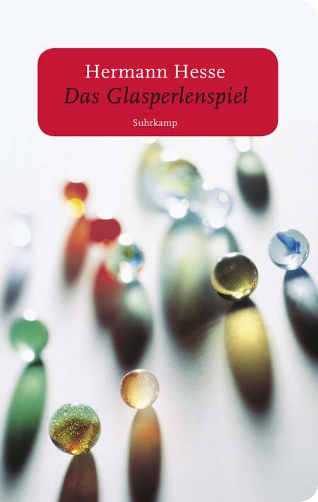 Das Glasperlenspiel - Versuch einer Lebensbeschreibung des Magister Ludi Josef Knecht samt Knechts hinterlassenen Schriften