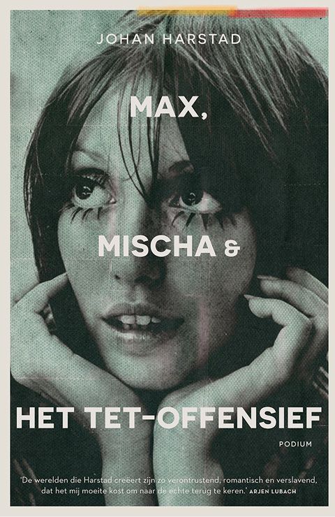 Max, Mischa  het Tet-offensief