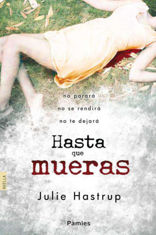 Hasta que mueras
