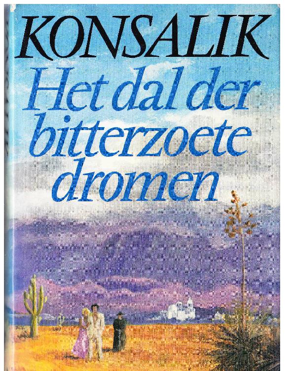 Het dal der bitterzoete dromen