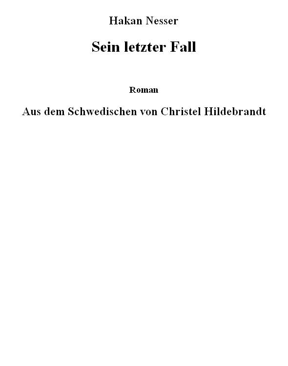 Sein letzter Fall - Fallet G