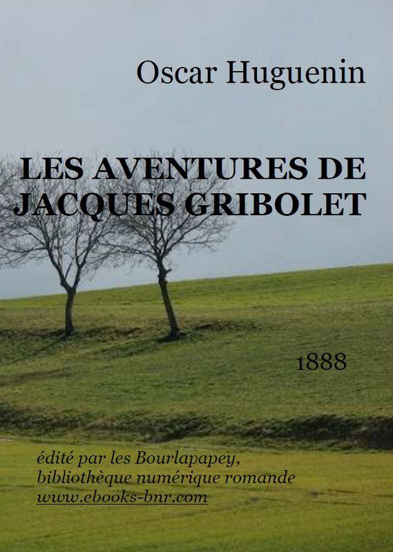 LES AVENTURES DE JACQUES GRIBOLET