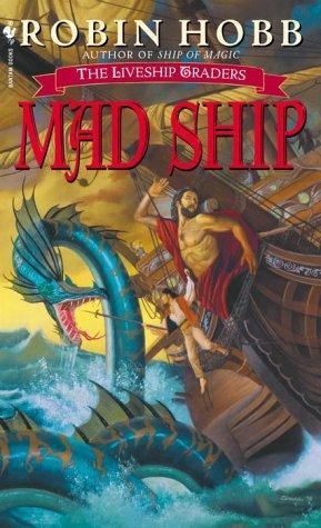 Liveship Traders 2 - Mad Ship