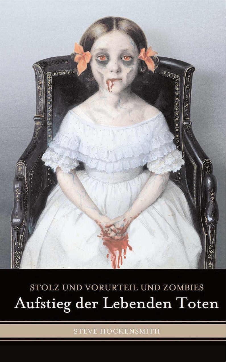 Stolz und Vorurteil und Zombies: Aufstieg der lebenden Toten