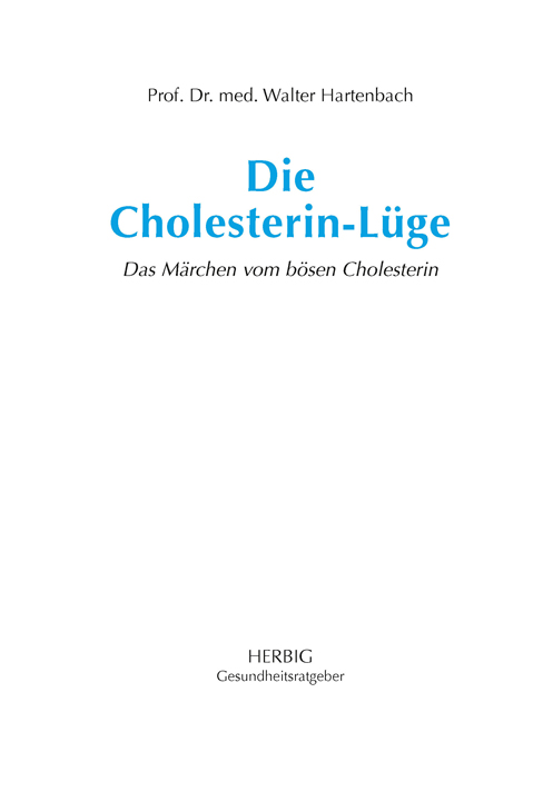 Die Cholesterin-Luege