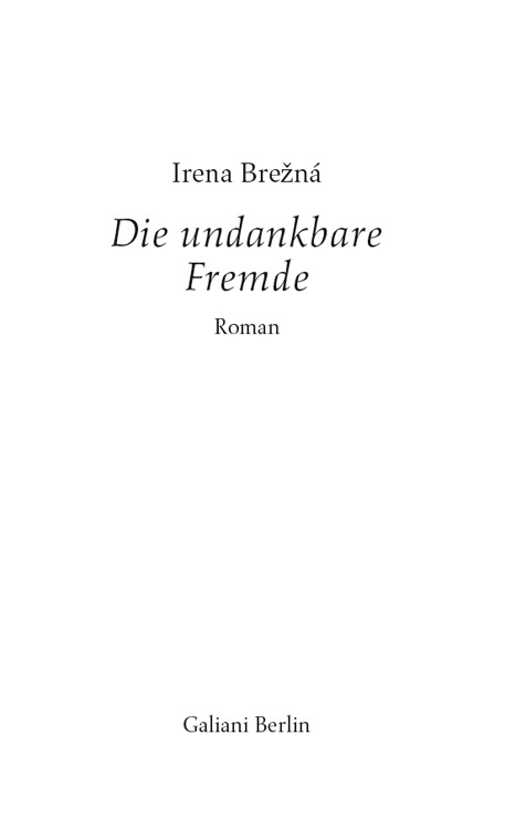 Die undankbare Fremde