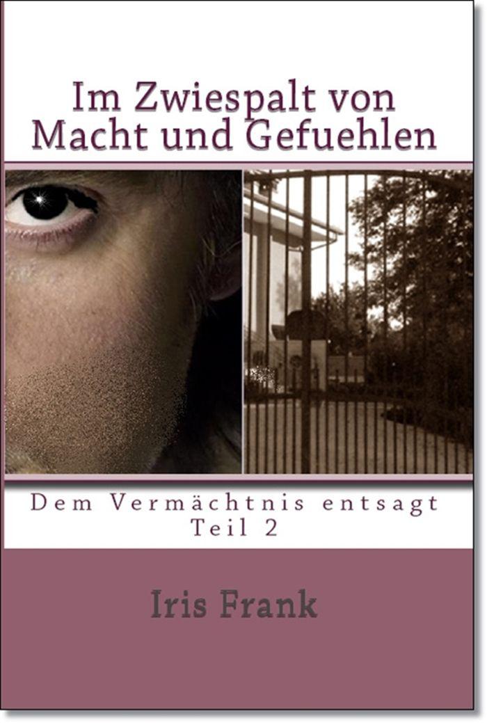 Im Zwiespalt von Macht und Gefühlen Teil 2