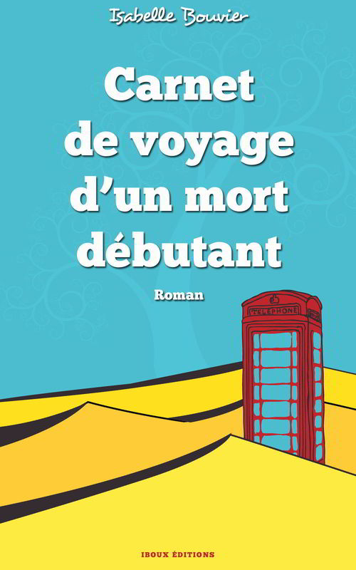 Carnet de voyage dun mort debutant2