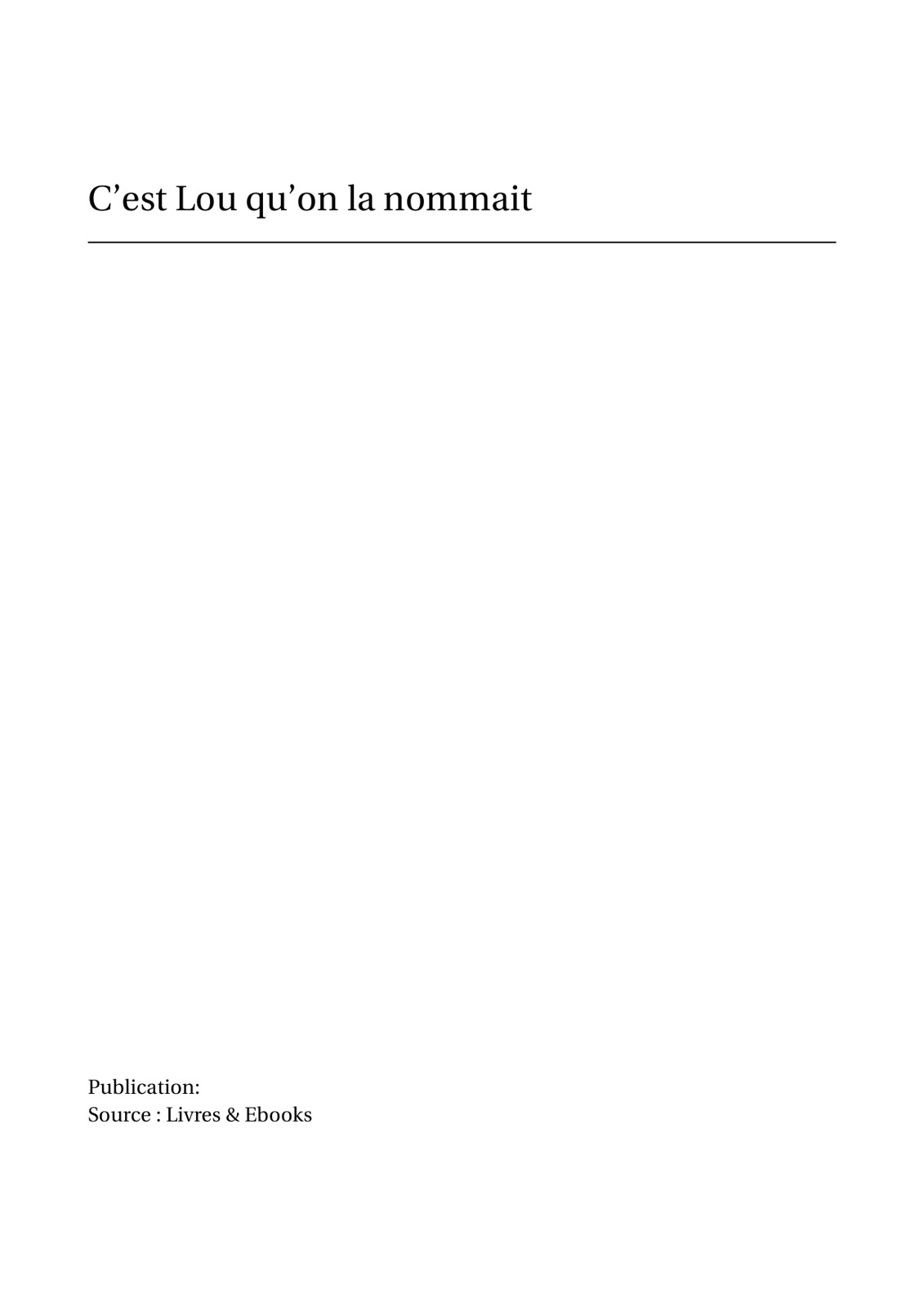 C'est Lou qu'on la nommait