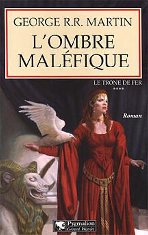 Le Trône de Fer -04-L'Ombre Maléfique