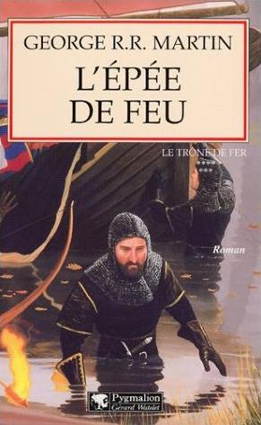 Le Trône de Fer -07-L'Epée de Feu