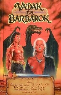 Vadak és barbárok
