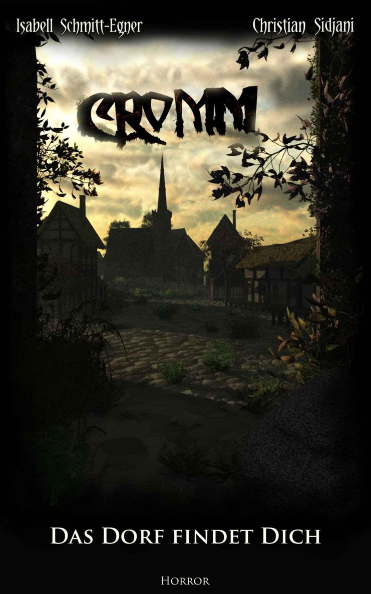 CROMM - Das Dorf findet dich
