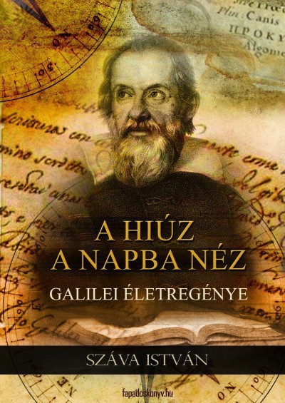 A hiúz a Napba néz – Galilei életregénye