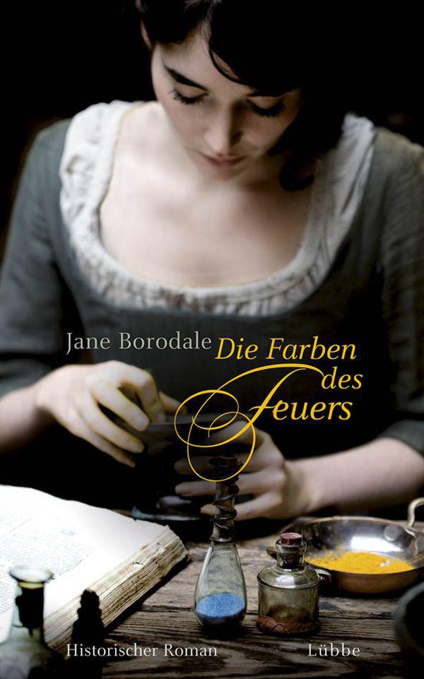 Die Farben des Feuers: Historischer Roman