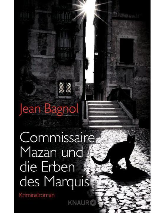 Commissaire Mazan und die Erben des Marquis: Kriminalroman