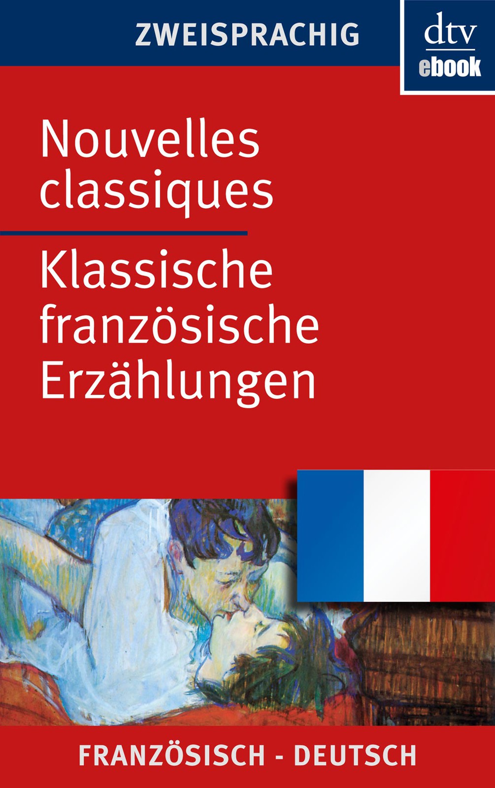 Nouvelles classiques - Klassische franzoesische Erzaehlungen