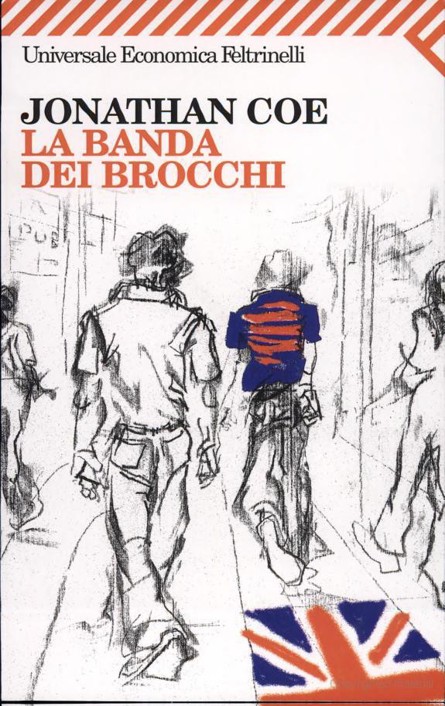 Coe Jonathan - 2001 - La Banda Dei Brocchi