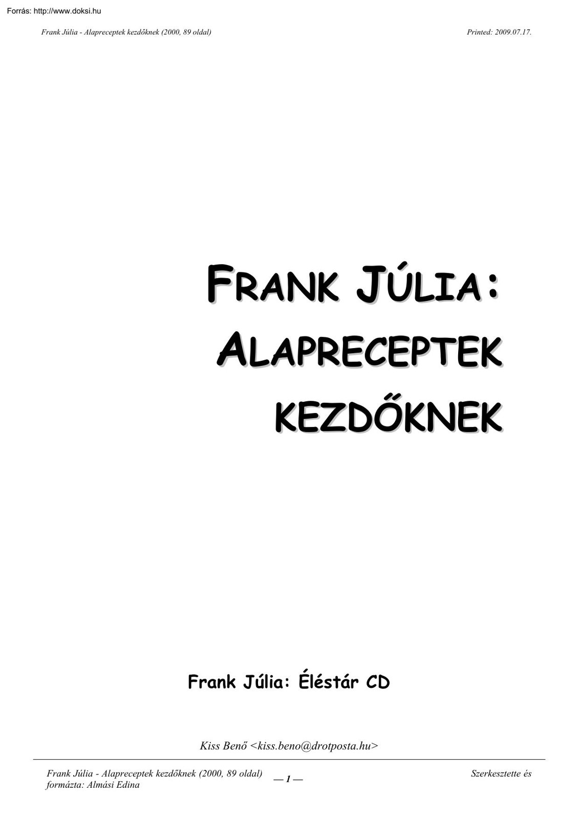 Alapreceptek kezdőknek