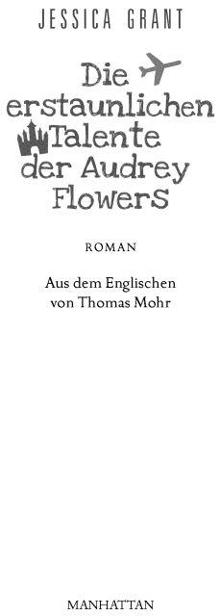 Die erstaunlichen Talente der Audrey Flowers: Roman