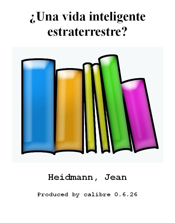 ¿Una vida inteligente estraterrestre?