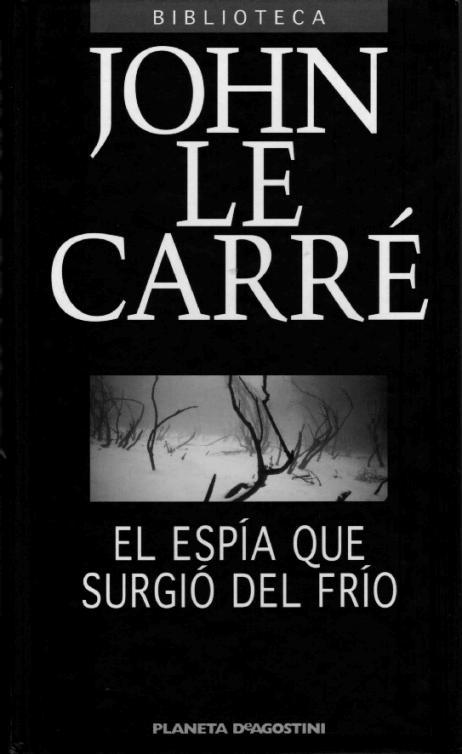 El espía que surgió del frío