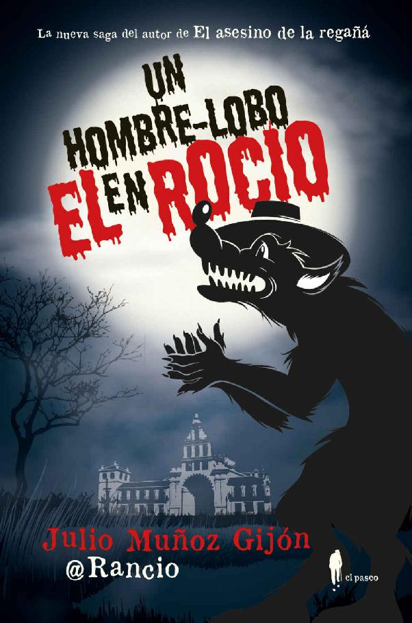 Un hombre-lobo en El Rocío
