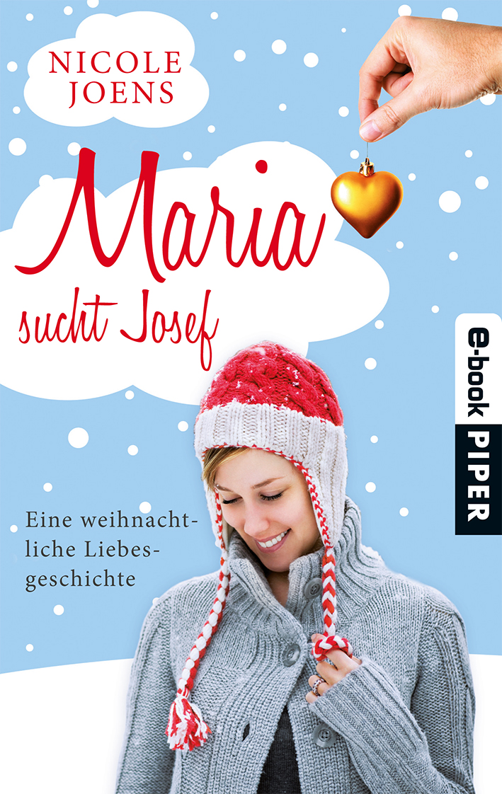 Maria sucht Josef - Eine weihnachtliche Liebesgeschichte