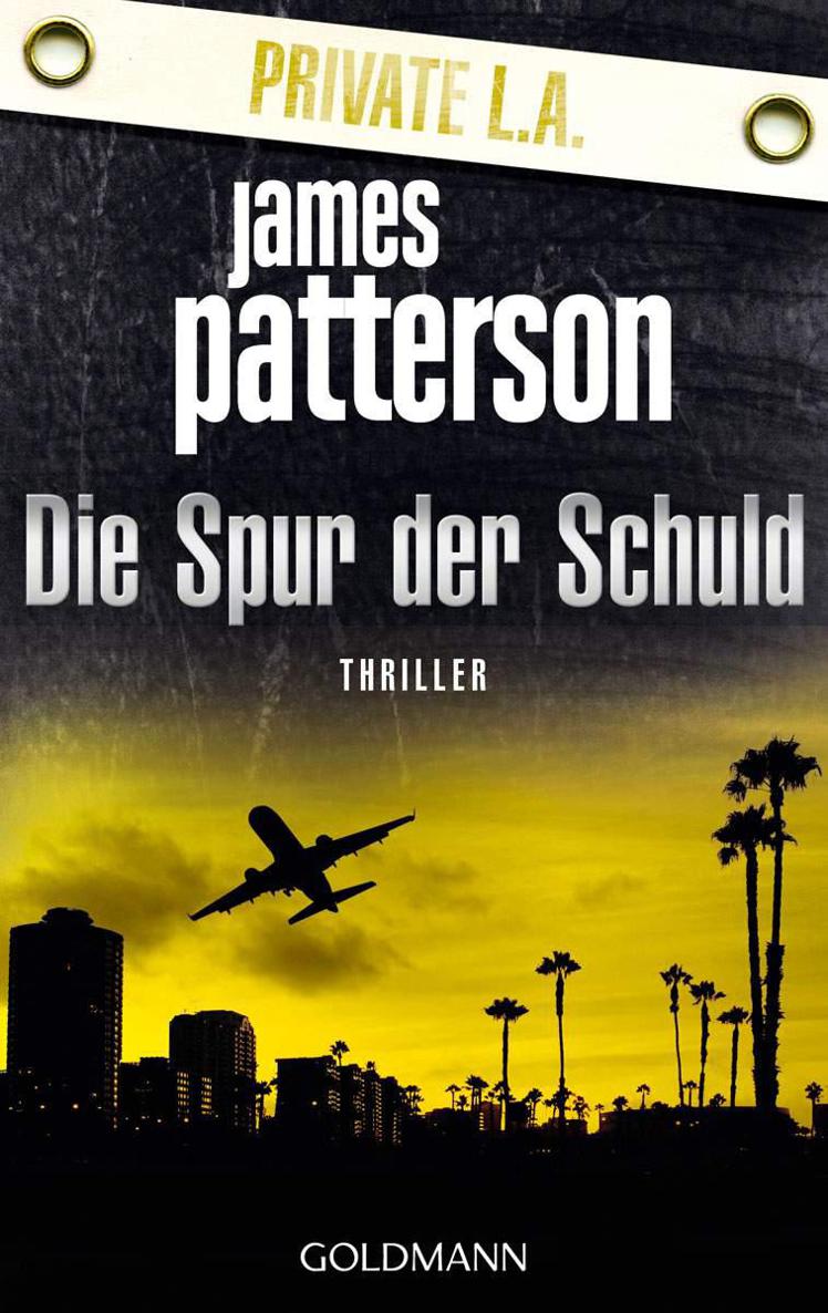 Die Spur der Schuld - Private L.A.: Thriller