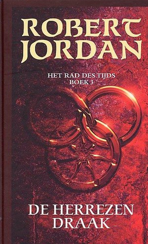 Het rad des tijds boek 03 - De herrezen draak