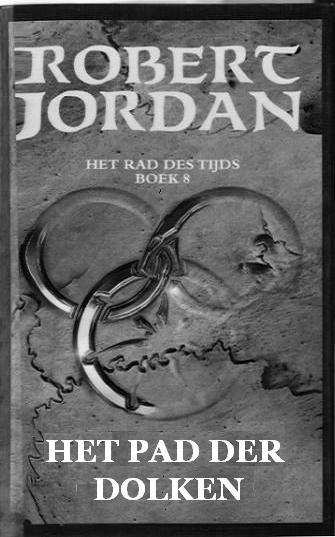 Het rad des tijds boek 08 - Het pad der Dolken