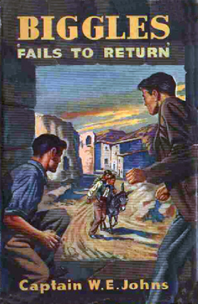 Biggles Series #29 - Biggles Fails to Return