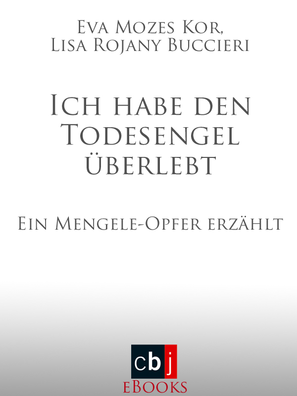 Ich habe den Todesengel überlebt - Mozes Kor, E: Ich habe den Todesengel überlebt
